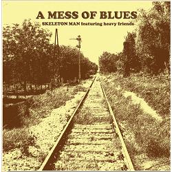Skeleton Man - A Mess Of Blues (CD)